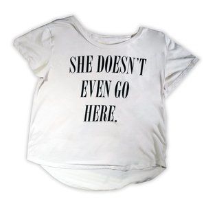 She Doesn't Even Go Here, White T-shirt, Ladies Size XL, Mean Girls Movie